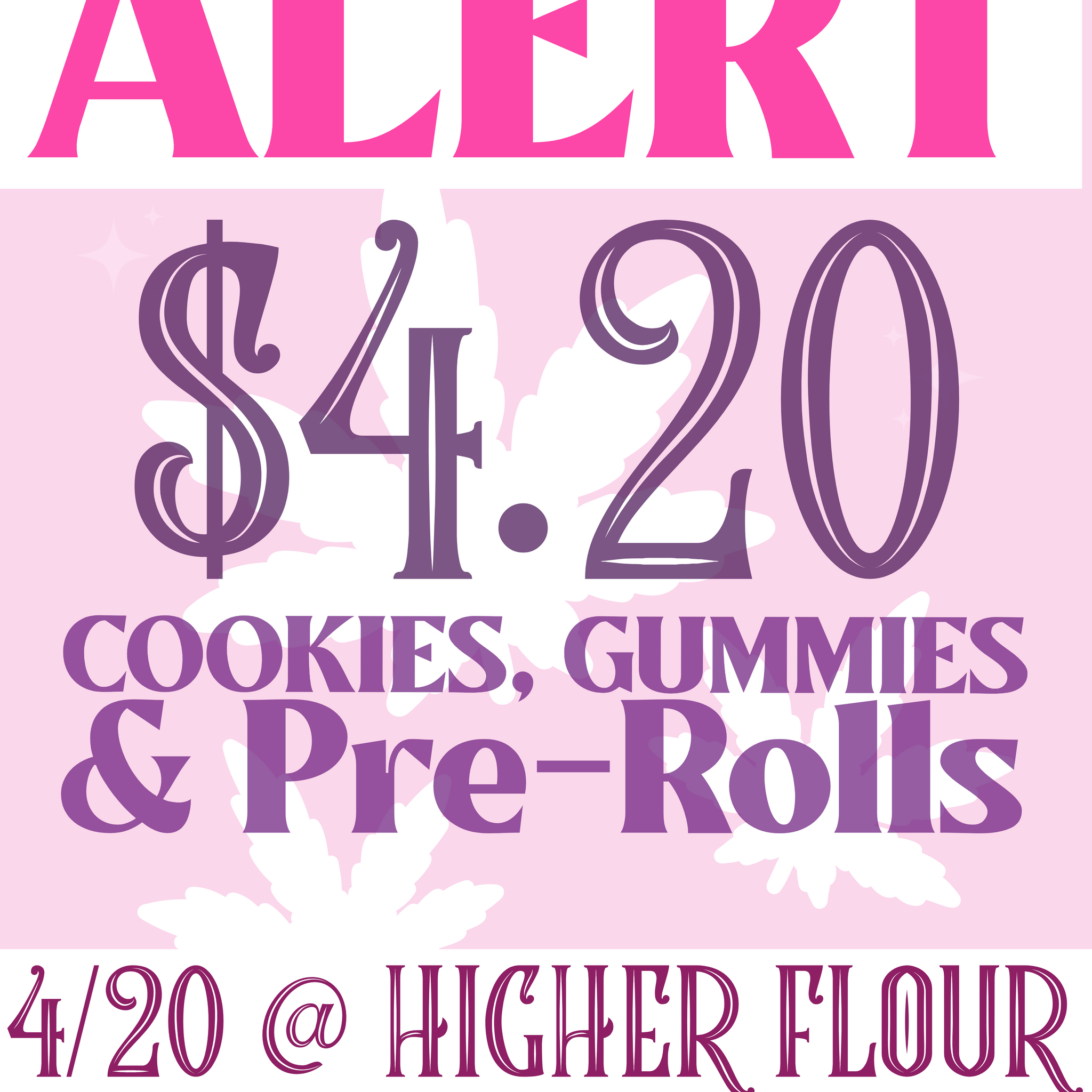 Celebrate 4/20 with Higher Flour: Unbelievable $4.20 Deals on Your Favorites!
