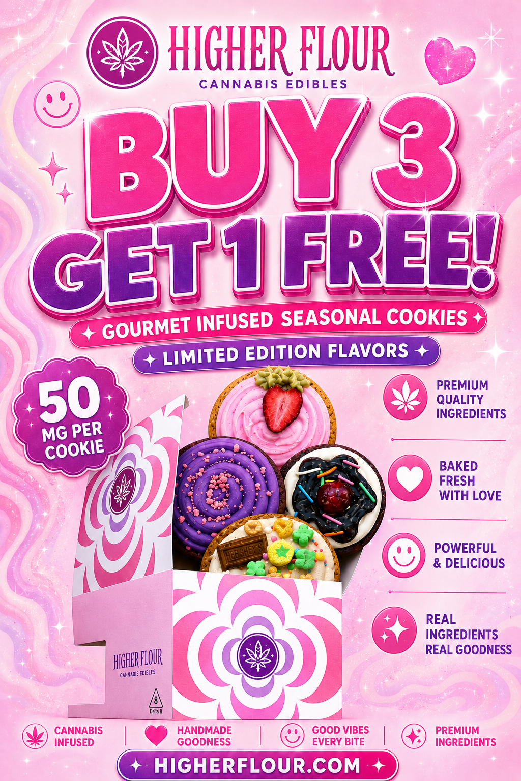Promotional graphic for Higher Flour Cannabis Edibles featuring a 'BUY 3 GET 1 FREE!' offer. The design is vibrant and pink-themed, showcasing a box of gourmet infused seasonal cookies, a purple cookie, and a strawberry cookie.